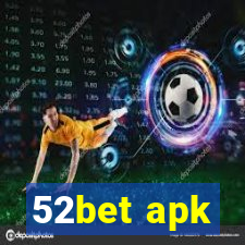 52bet apk